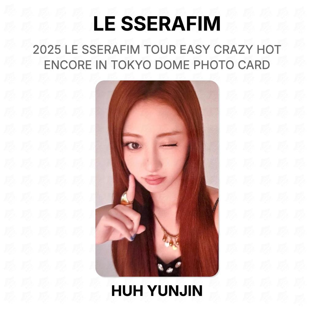 LE SSERAFIM 2025 LE SSERAFIM TOUR EASY CRAZY HOT ENCORE IN TOKYO DOME PHOTO CARD Official Photocard