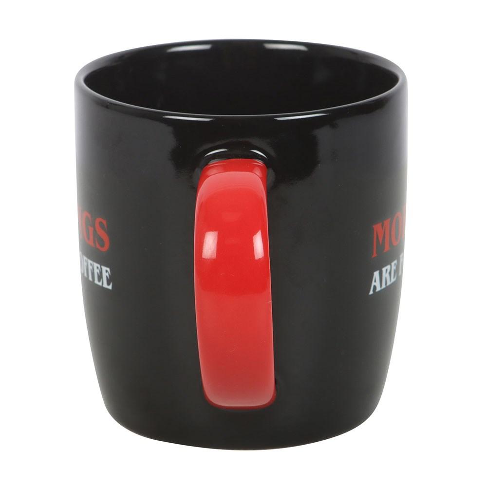 Something Different Mornings Are For Coffee Mug