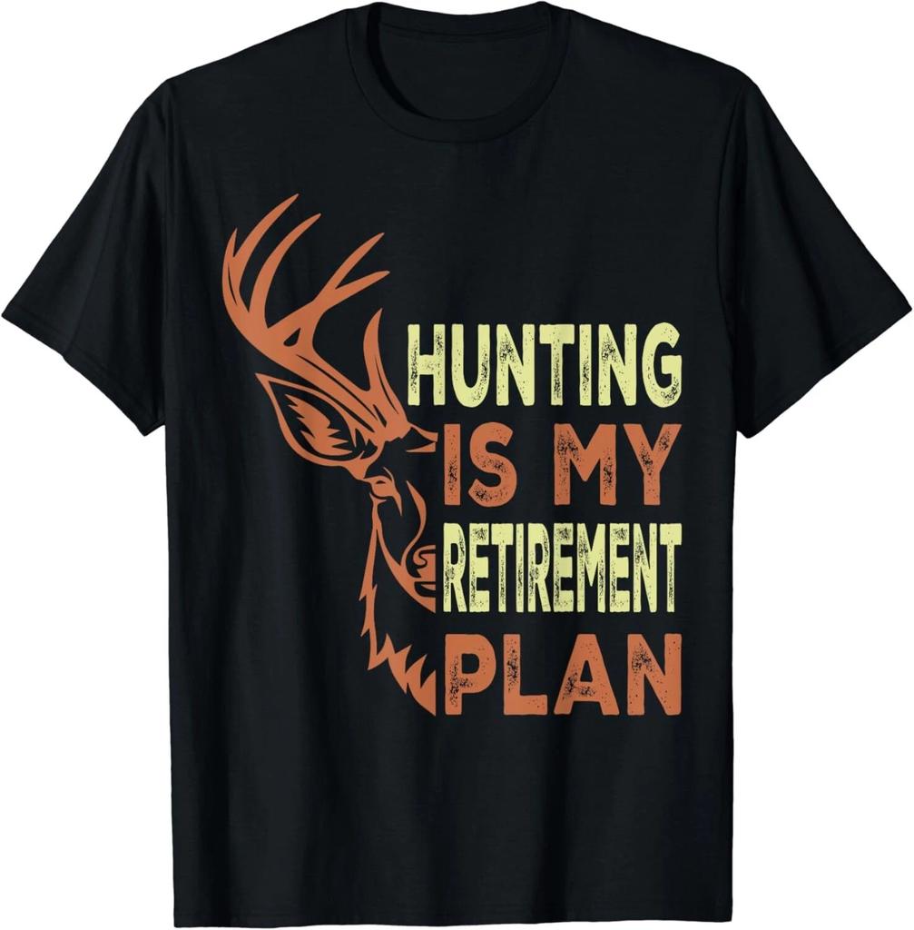 Funny Retirement Gifts for Men Hunting Is My Retirement Plan Gift Unisex T-Shirt