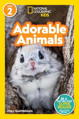 Adorable Animals Geographic Kids Level (National Readers, 2)