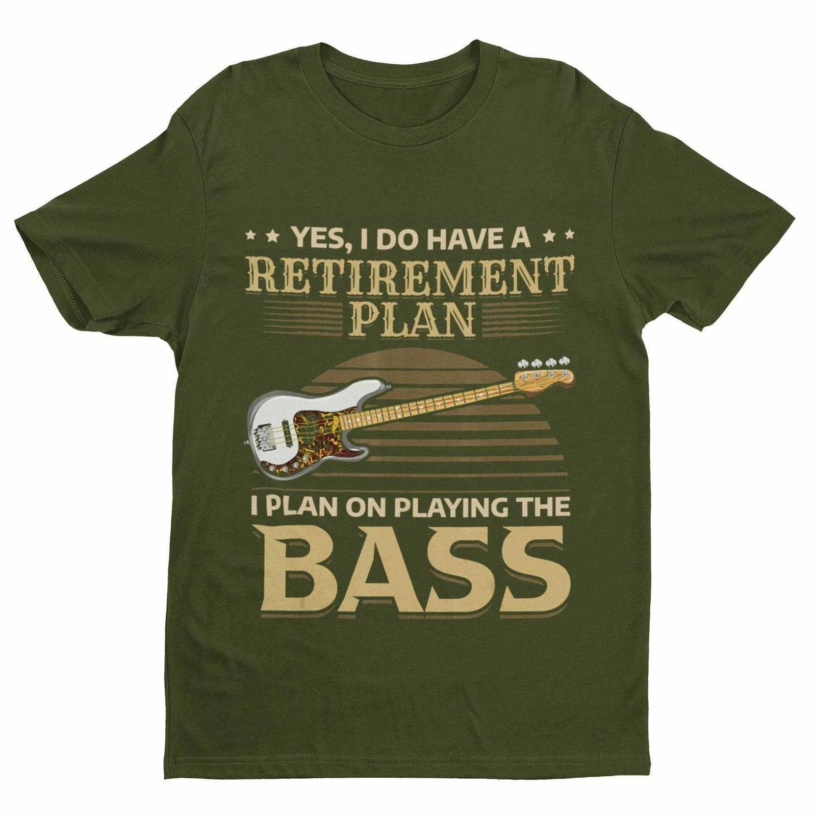 I Do Have a Retirement Plan – I Plan on Playing the Bass T-Shirt S