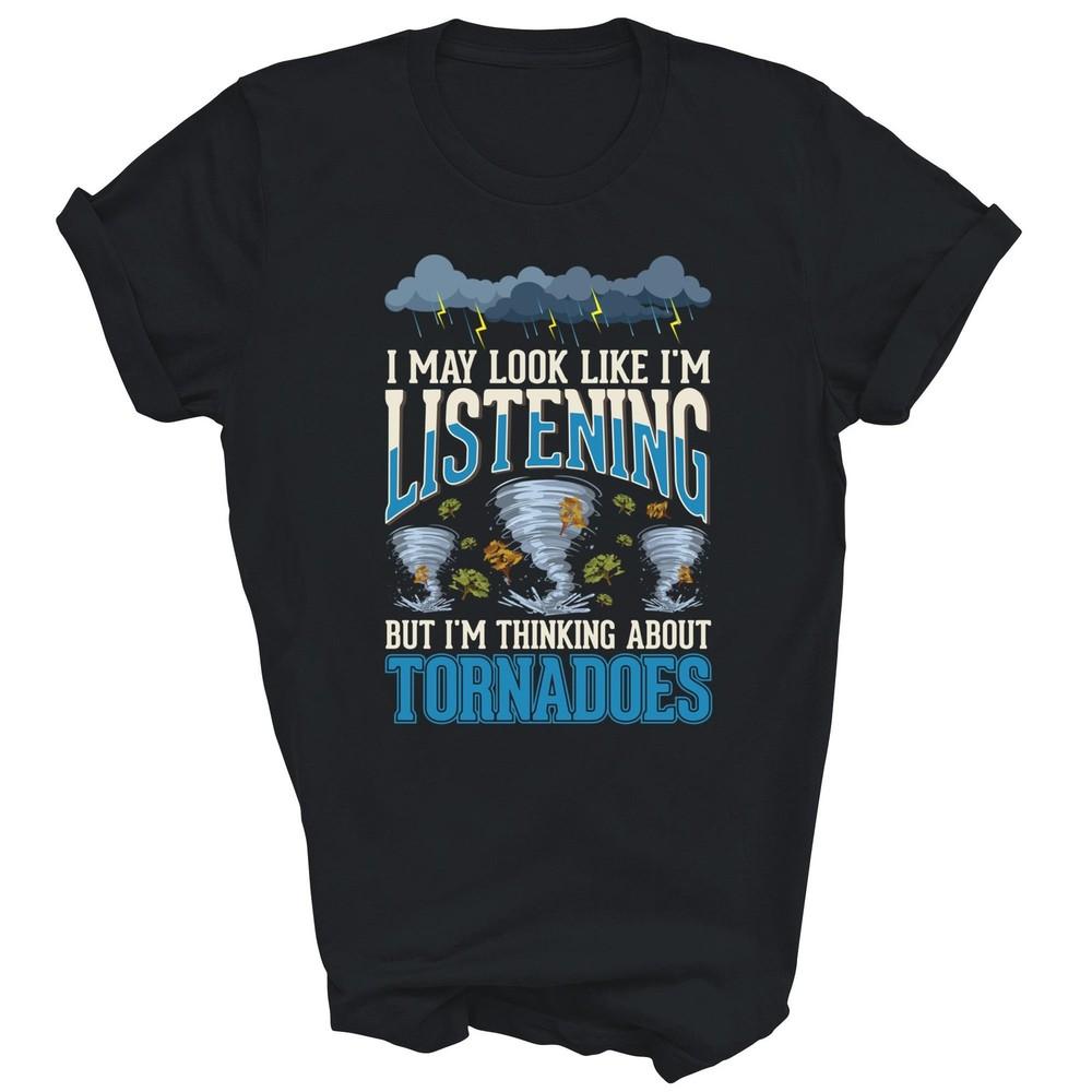 

Tornado Chaser Storm Chaser Unisex Shirt Gift 3XL