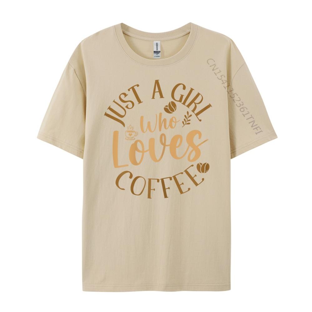 Just A Girl Who Loves Coffee Womens Coffee Lover Big And Tall T Shirts Mens TShirts Tshirt Plus Size