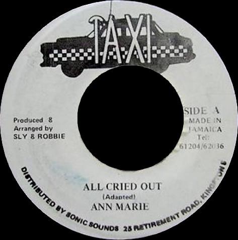 7inch Record ANN MARIE All Cried Out NONE Taxi Jamaica Reggae Ska Dub Used