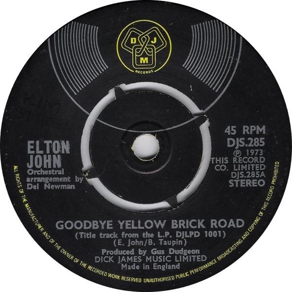 7inch Record ELTON JOHN Goodbye Yellow Brick Road DJS285 DJM 1973 UK Rock Used