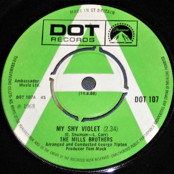7inch Record MILLS BROTHERS  My Shy Violet DOT107 DOT Records 1968 UK Jazz Used