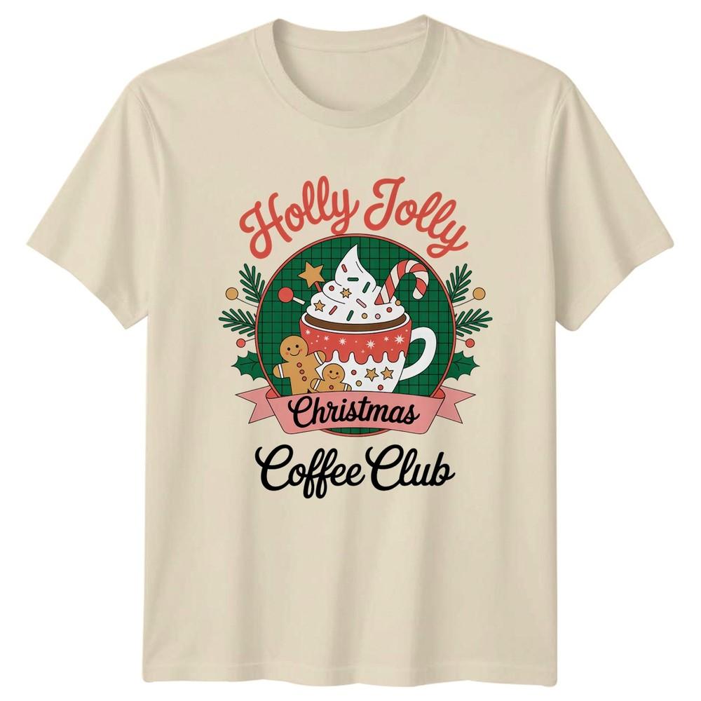 Holly Jolly Christmas Coffee Club Holiday Unisexs Unisexs Graphic Tee a
