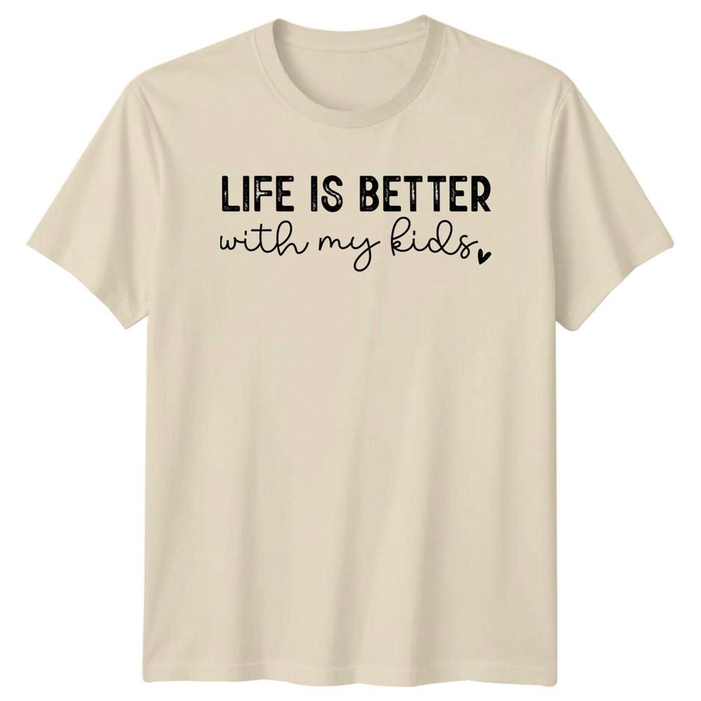 Life Is Better With My Kids Graphic TShirt Mothers Day Gift