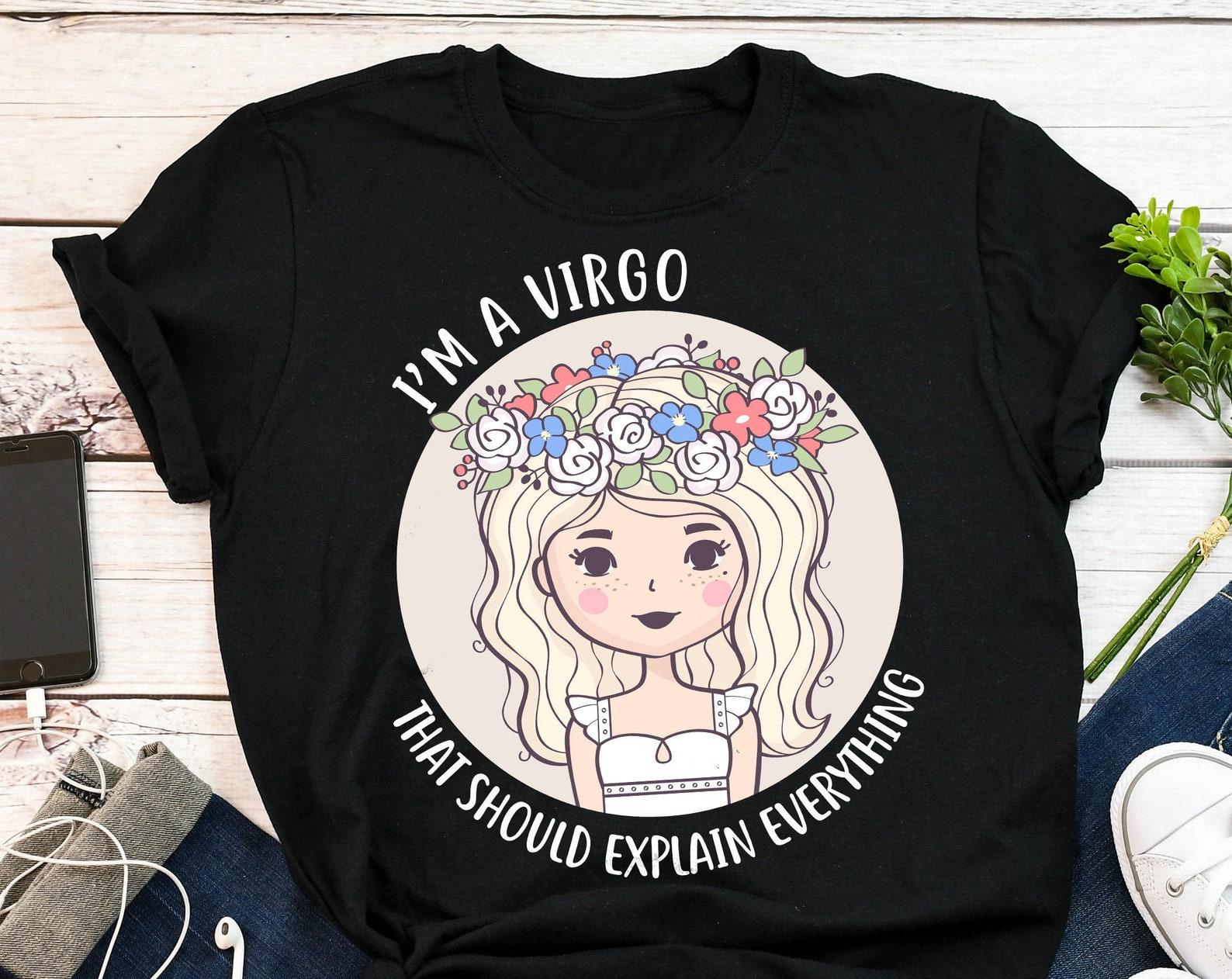 Funny Virgo Zodiac Shirt, , , Horoscope Gift, Astrology T-Shirt, Birthday Tees, Gift For Her, Star Sign Saying, Graphic Tshirt 110