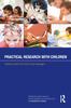 The Practical Research with Children Book