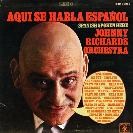 

LP Record JOHNNY RICHARDS ORCHESTRA - Aqui Se Habla Espanol SR25351 ROULETTE 1967 US Jazz Used