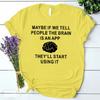 Brain Is An App Tees Women Funny T Shirt Harajuku Fashion Clothes Female Casual T Shirts Korean Vintage Streetwear Y2k Tops 90s