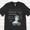 Jane Austen Tee | Unisex Soft Cotton Shirt | Pride & Prejudice | Emma