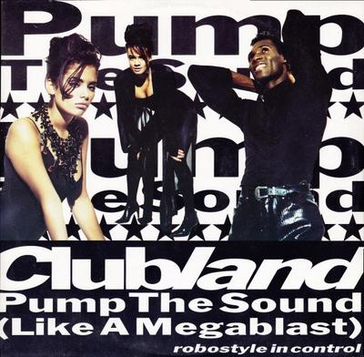 12inch Record CLUBLAND ? - Pump The Sound (Like A Megablast) ZYX646112 ZYX 1991 Germany Dance & Electronica Used