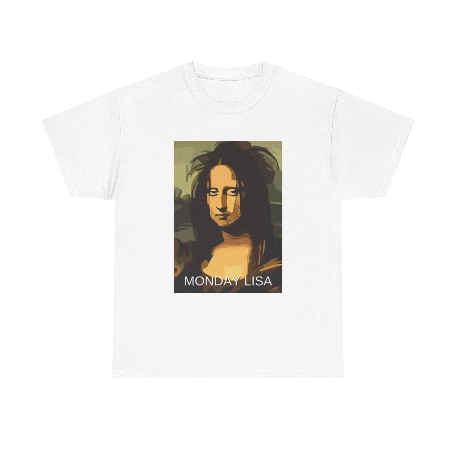 Men s and Women s T-shirts Monday Lisa Mona Lisa Painting Funny S