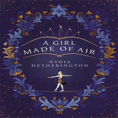 A Girl Made of Air by Nydia Hetherington Hardback Book 9781529408874