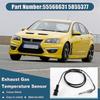 55566631 5855377 Exhaust Gas Temperature Sensor Sensor for