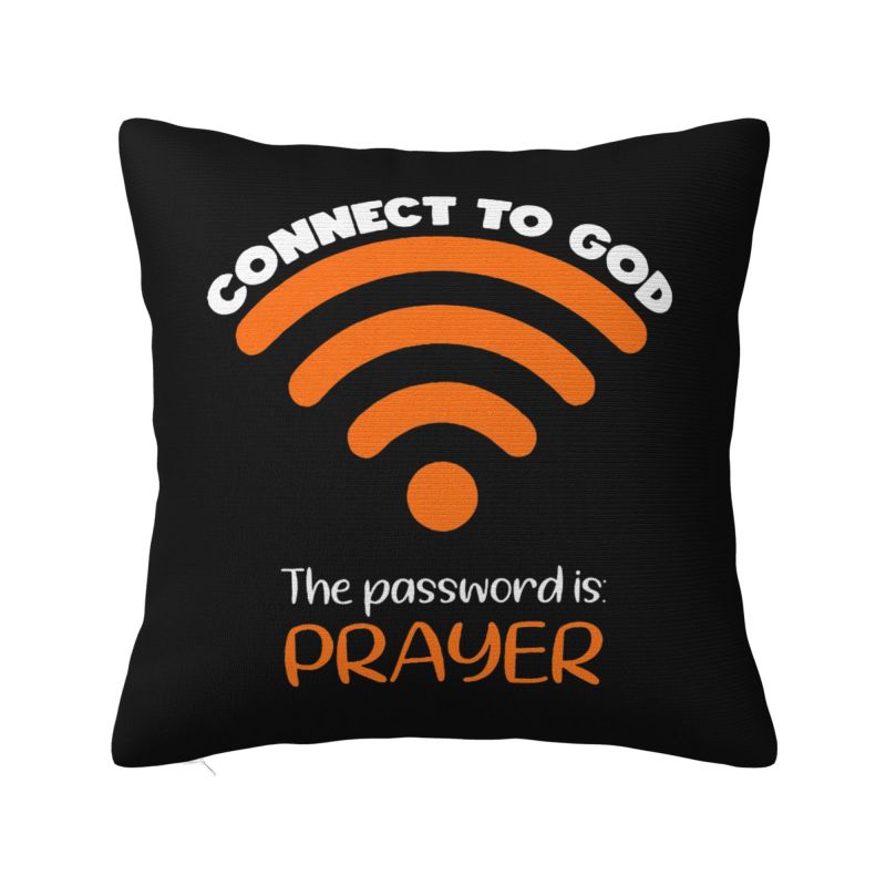 Connect To God He The Password Is Prayer God Faith Jesus Throw Pillow Case Decorative Cushion Cover Square Polyester Pillowcase 30x30cm 12x12in