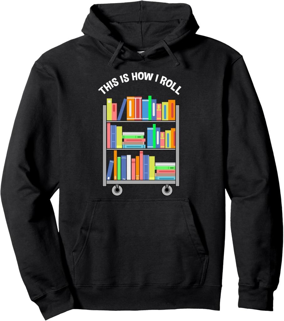 This Is How I Roll Librarian Book Humor Unisex Hooded Sweatshirt