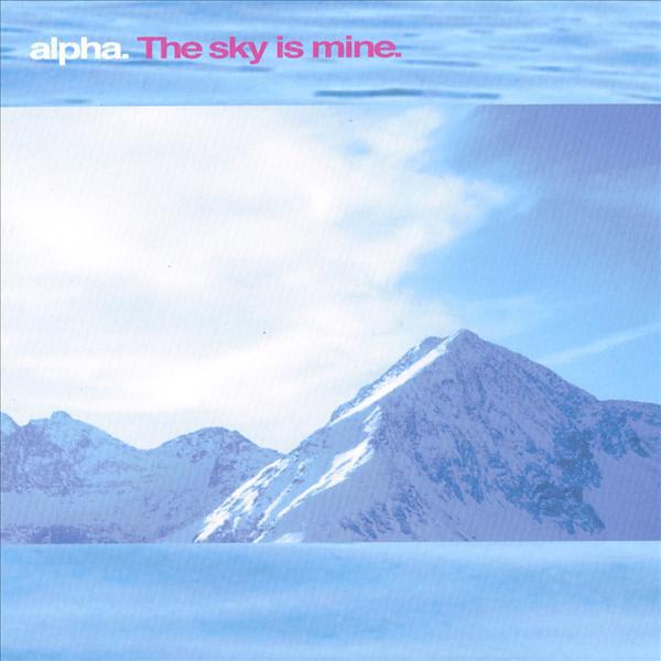 

CD ALPHA - The Sky Is Mine DOTOCD011 Don t Touch 2007 UK Dance & Electronica Used
