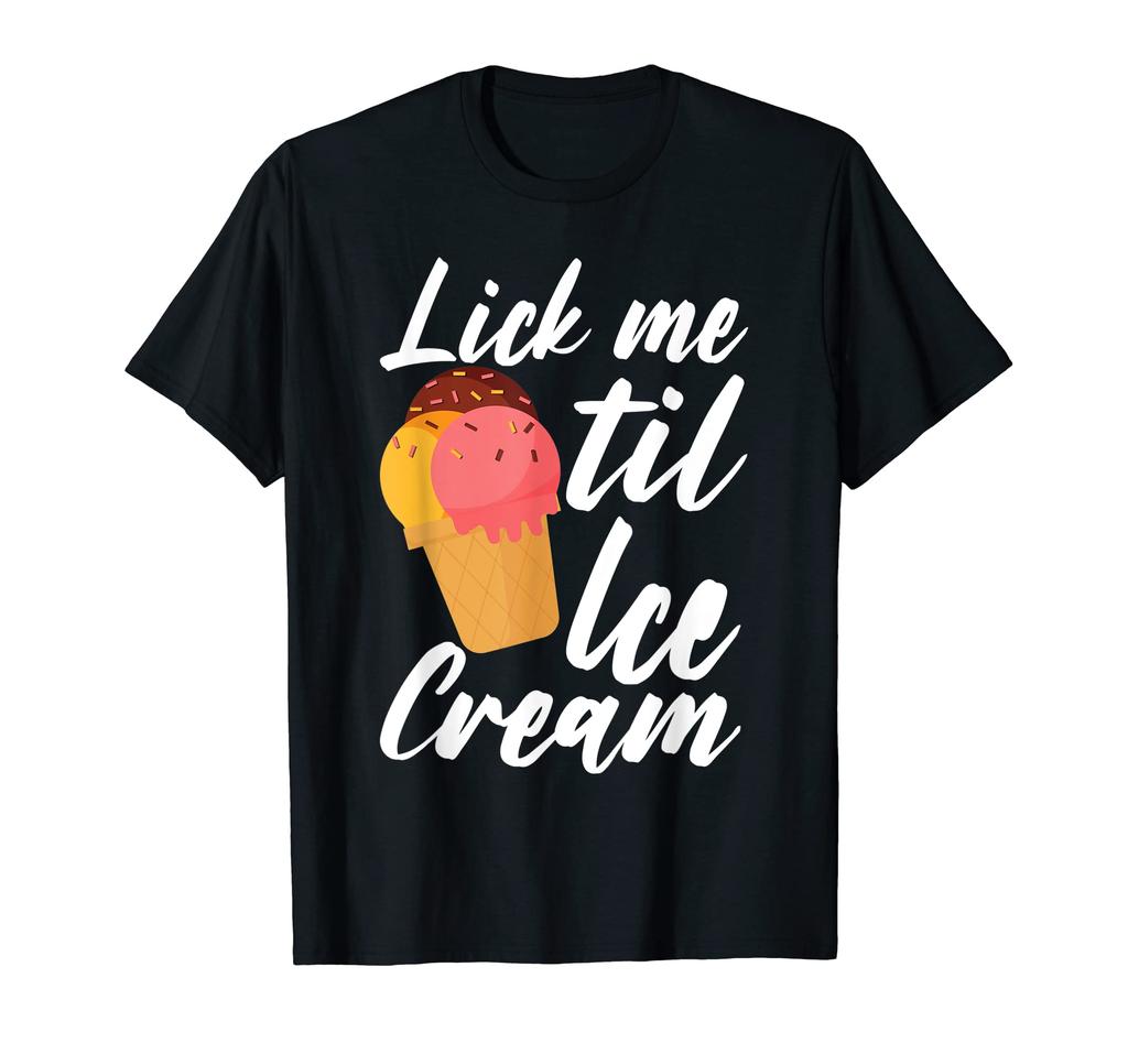 Ice Cream Scoop Ice Cream Lick Me Ice Cream Kids Summer Ice Cream T-shirt