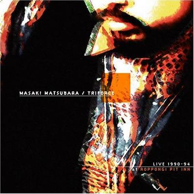 CD MASAKI MATSUBARA, TRIFORCE - Live 1990-94 (Im Roppongi Pit Inn) QRCJ1006 SCHAUKELSTUHL M 2005 Japan ObiJazz Gebraucht