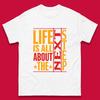 Life Is All About The Next Step Motivational Quote Gift Mens Tee Top