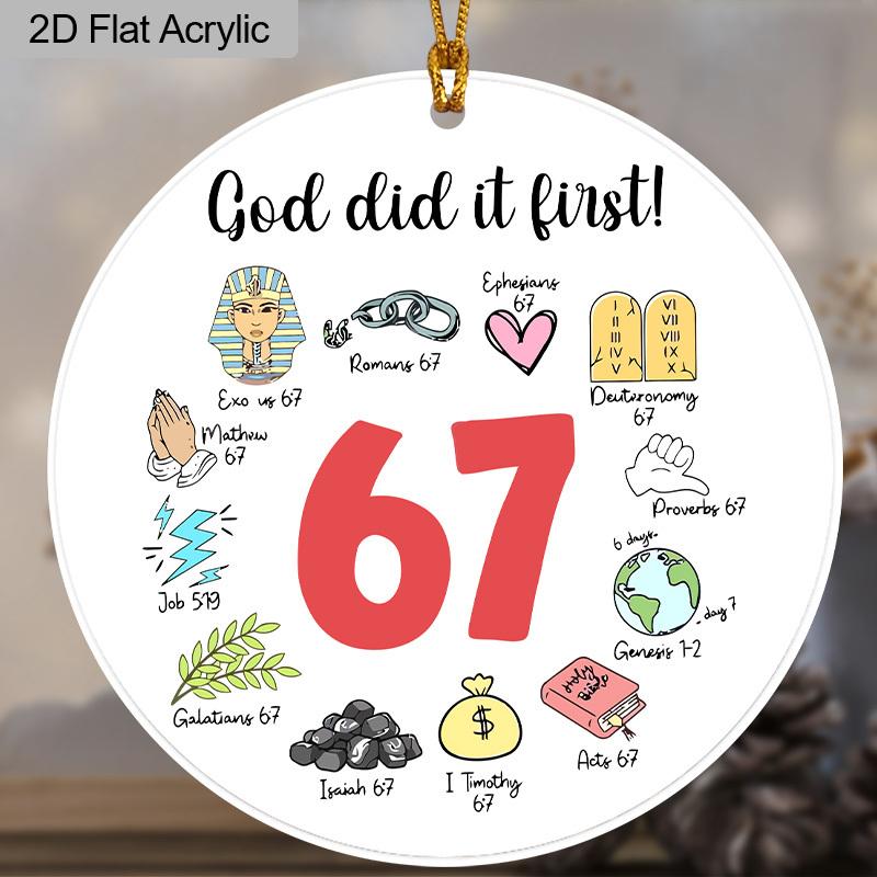 Humor God Did It First 67 Religious Acrylic Ornament Bible Verse Hanging Decor Gift for Christians Friends Family