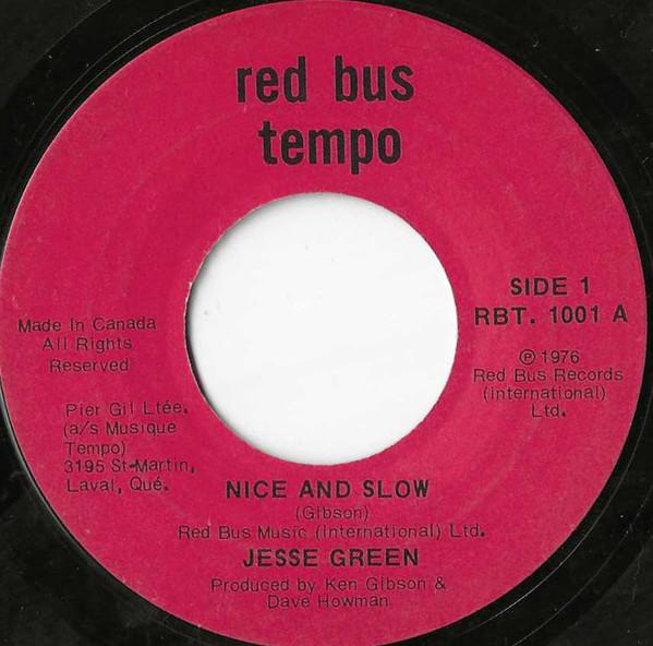 

7inch Record JESSE GREEN - Nice And Slow RBT1001 Red Bus Tempo 1976 Canada Soul/Funk Used