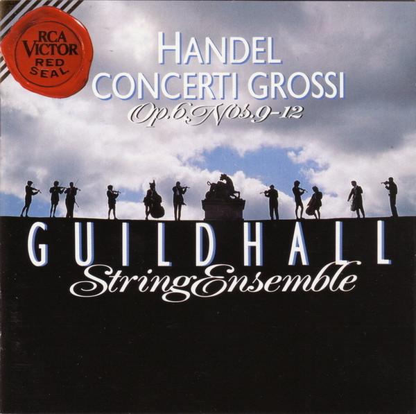 

CD GUILDHALL STRING ENSEMBLE Handel Concerti Grossi Op. 6 Nos RD87921 RCA VICTOR RED 1989 Europe Classical Used
