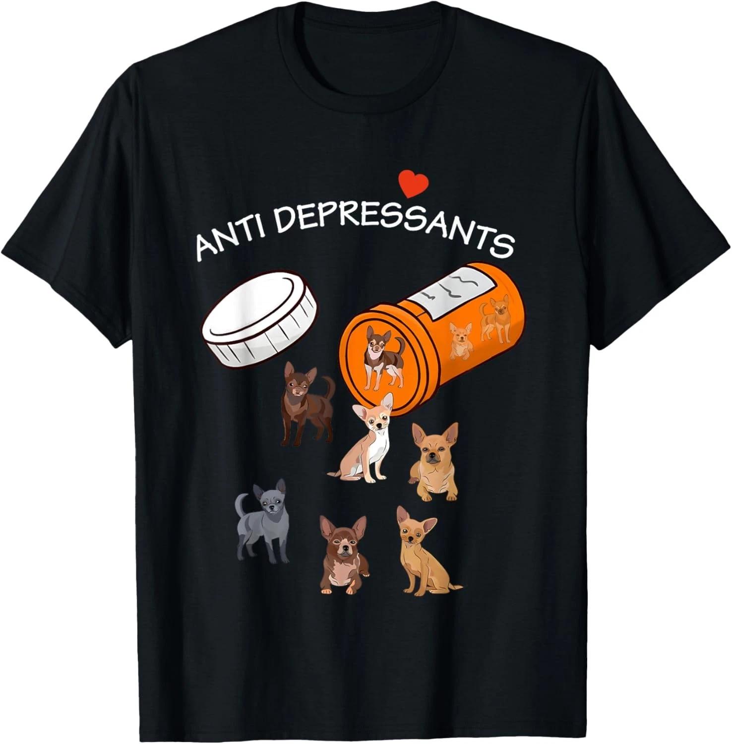 

Antidepressant Chihuahua Funny For Men Women Gift Unisex T-Shirt M