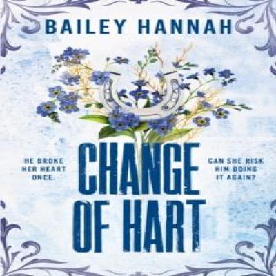Change of Hart by Bailey Hannah Paperback Book 9781398726307