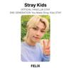 Stray Kids OFFICIAL FANCLUB STAY 2ND GENERATION You Make Stray Kids STAY Official Photocard