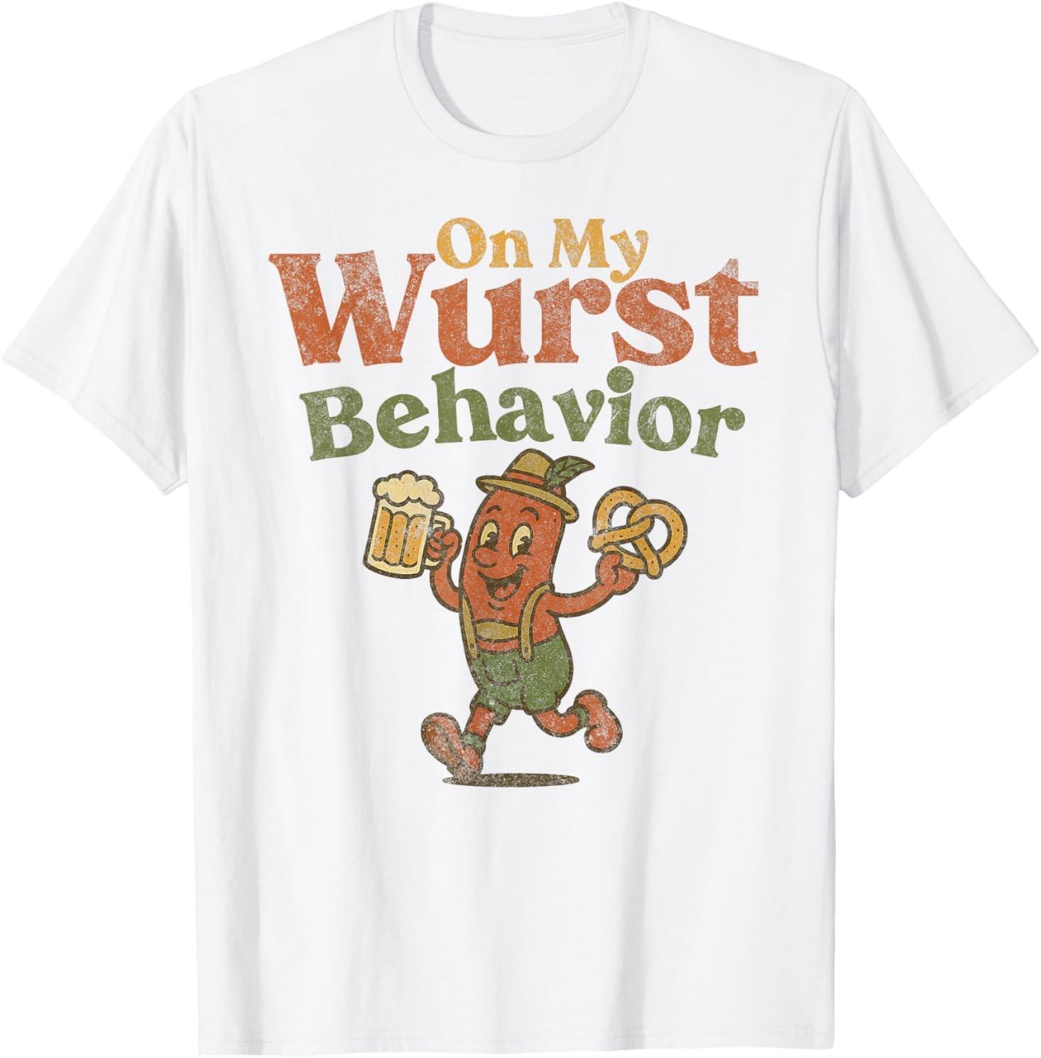 ON My Wurst Behavior Funny Vintage German Oktoberfest Tee T-Shirt Mens Womens Tees Top S