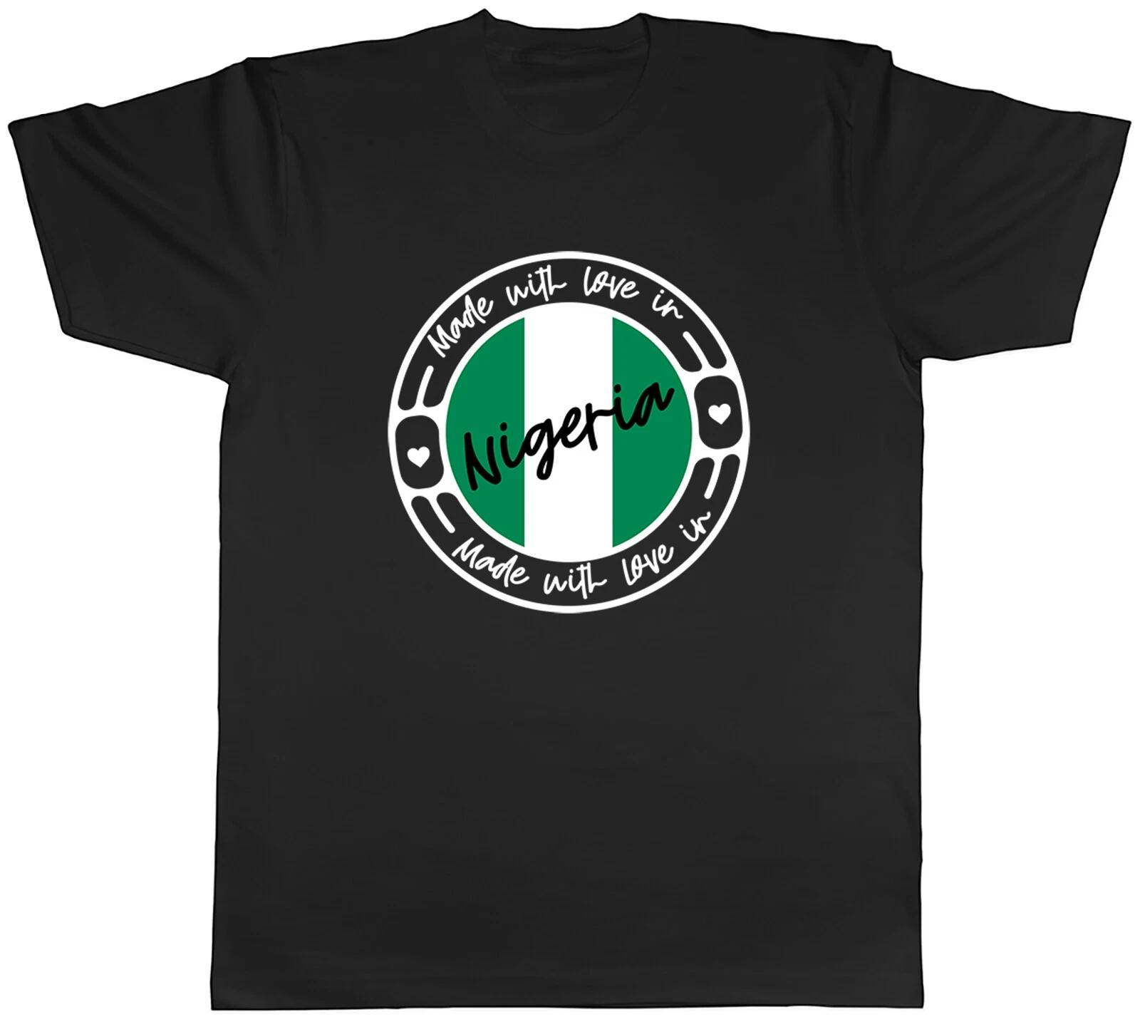 Made With Love In Nigeria Country Mens Unisex T-Shirt Tee Gift XXXXL