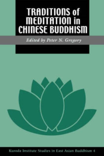 The Traditions of Meditation In Chinese Buddhism Book