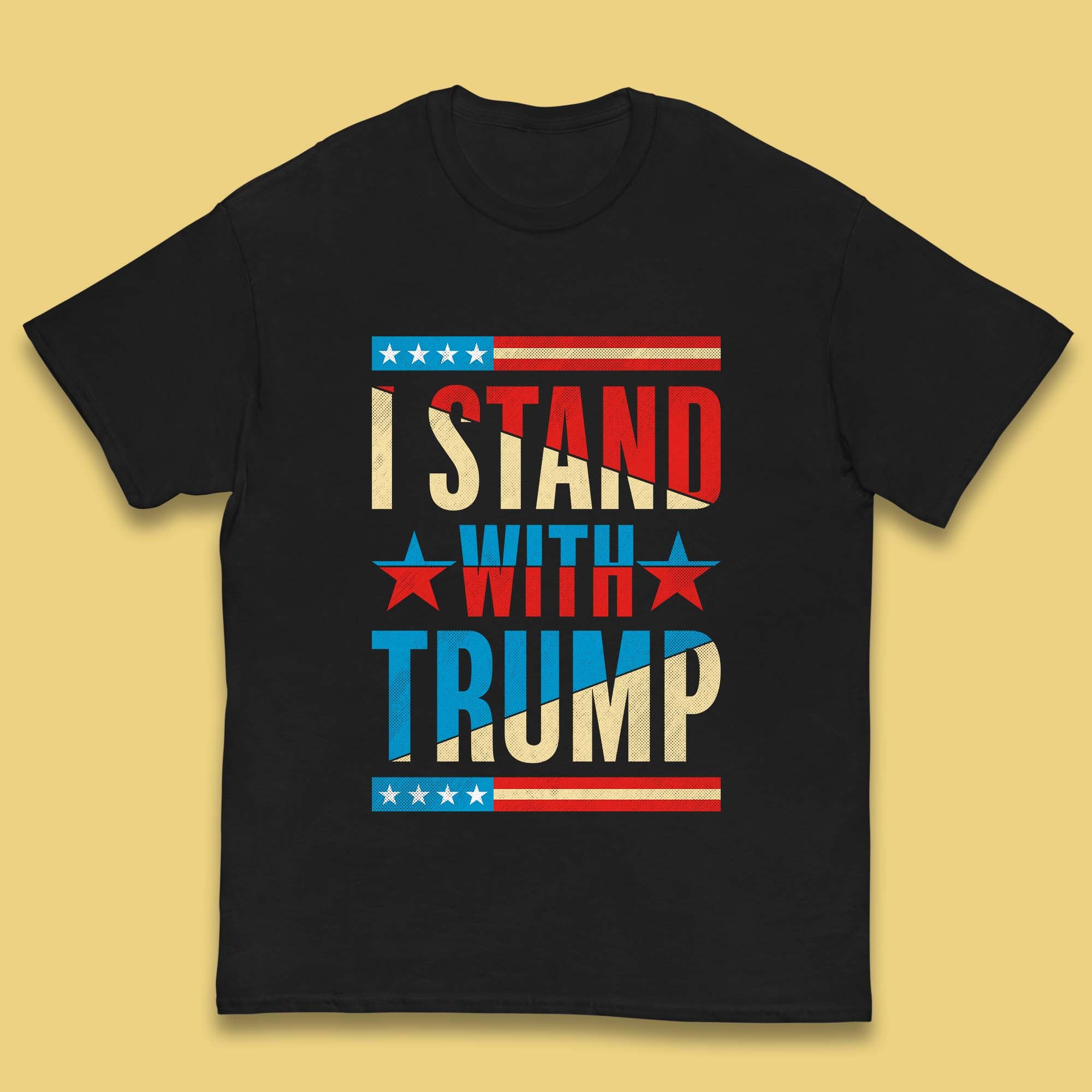 I Stand With Trump Take America Back Donald Trump Pro America Election 2024 Kids T Shirt 100