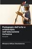 Kniha Pedagogia Dell'arte E Arteterapia Nell'educazione Inclusiva