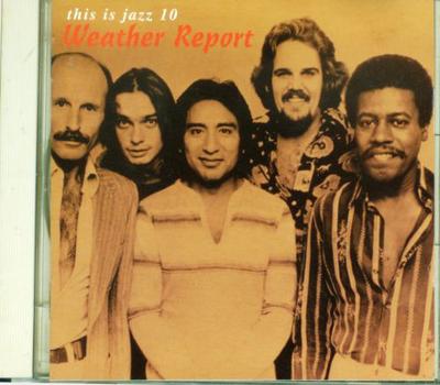 CD WEATHER REPORT  This Is Jazz 10  Weather Report SRCS7220 Sony Records 1996 Japan Jazz Used