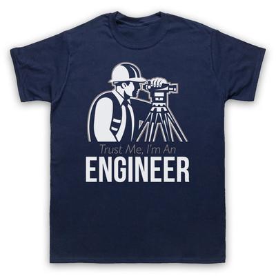 Vertrau mir, ich bin Ingenieur Lustiger Arbeits-Humor Slogan Herren- und Damen-T-Shirt