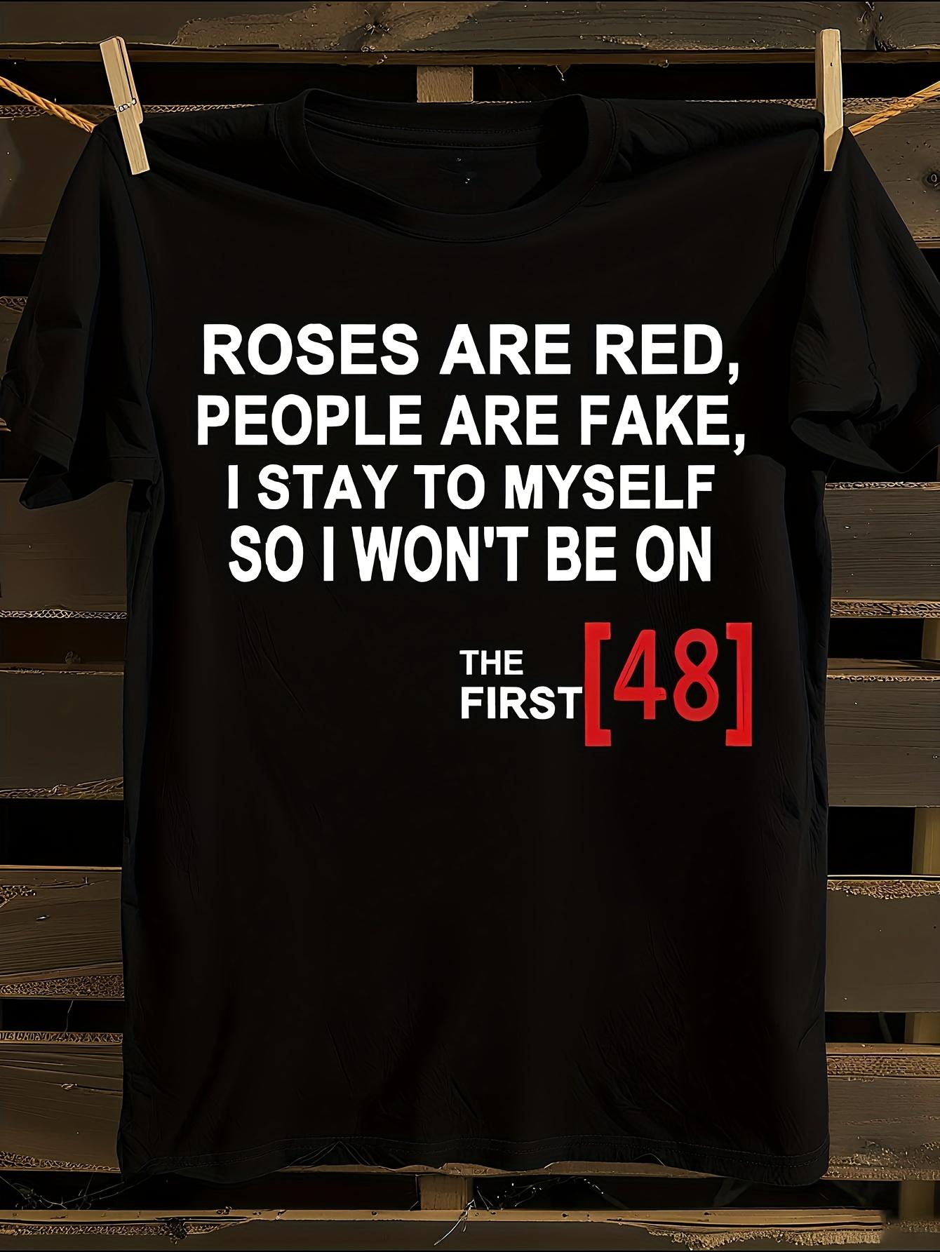 WoFunny Sarcastic Roses Are Red People Are Fake Graphic T-Shirt XXXXL