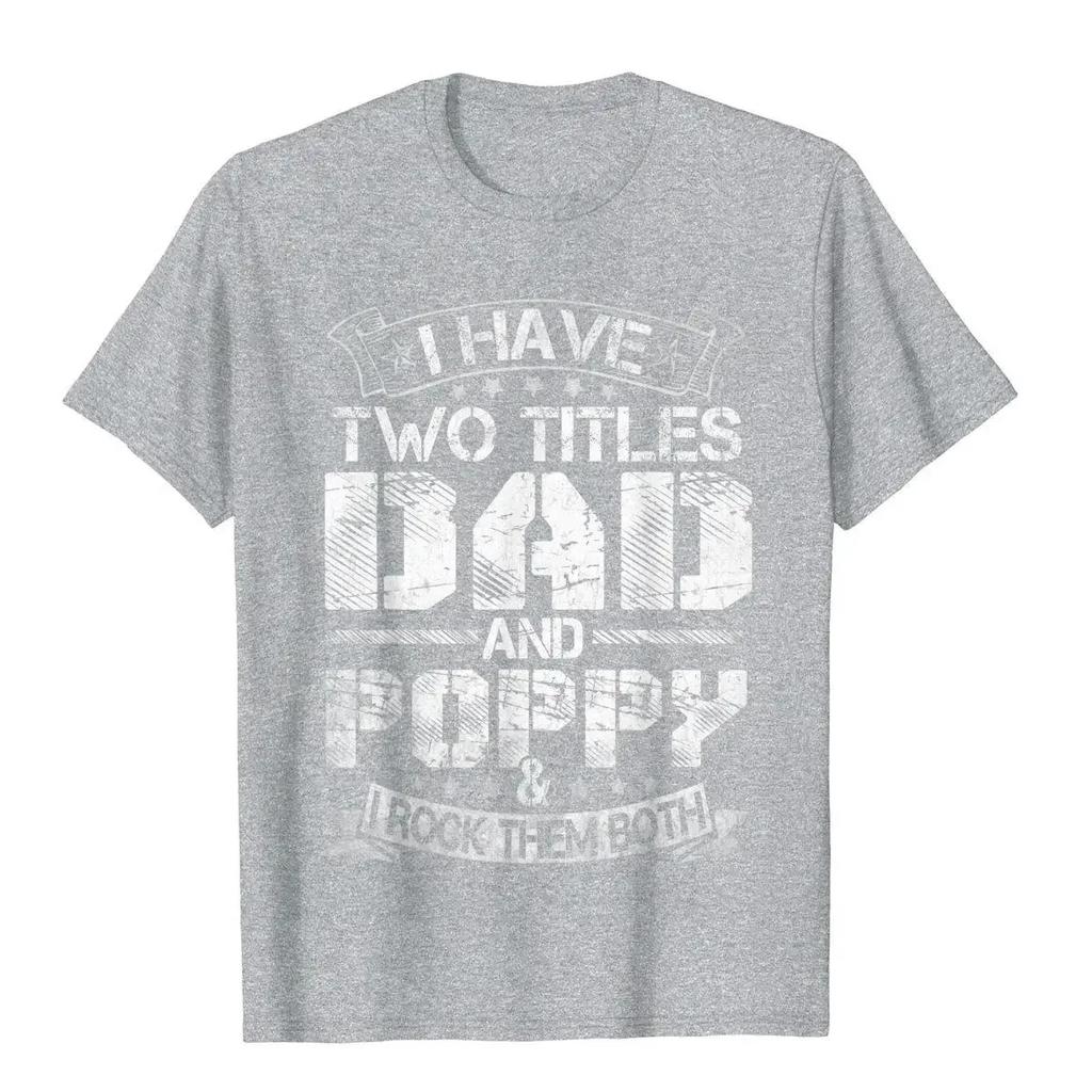 Unisex Funny Two Titles Dad And Grandpa Fathers Day Cotton Graphic Casual Tee