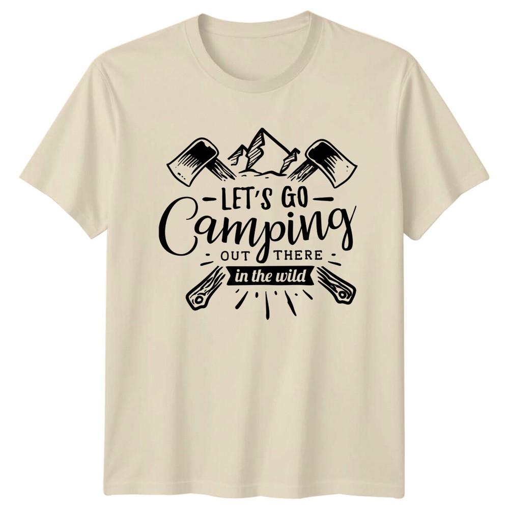 Lets Go Camping Out There TShirt Wild Adventure Graphic Tee