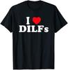 REND Funny I Love DILFs I Heart DILF Cotton Men T Shirt
