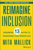 The Reimagine Inclusion : Debunking 13 Myths To Transform Your Workplace Book