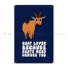 Goat Lover Because Goats Metal Plaque Rusty Cinema Club Cinema Create Tin Sign Poster