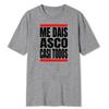 Men Me Dais Asco Casi Todos Letter Print Tshirt Men Women Casual Loose Streetwear Round Neck Short Sleeve Top Fashion Tee Unisex