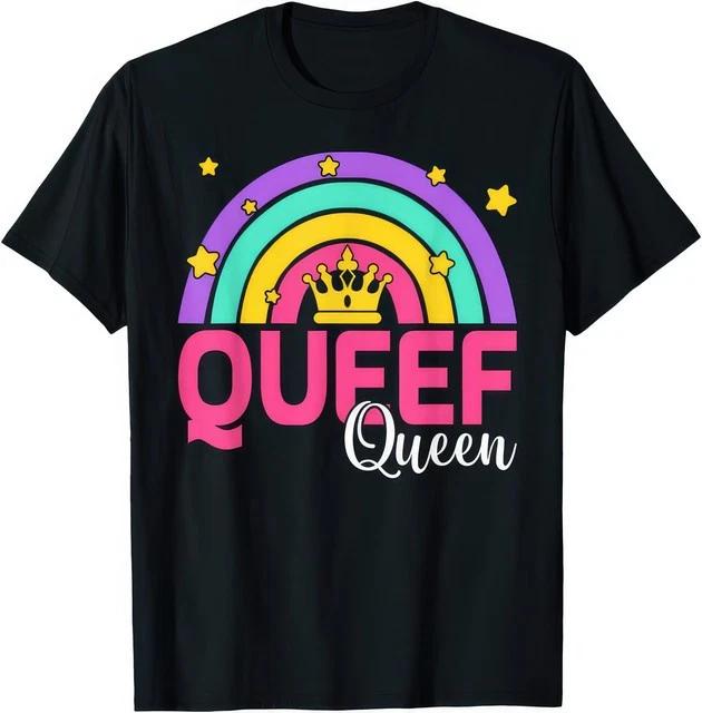 Love Queef Queen Rainbow Embarrassing Adult Humor TShirt S