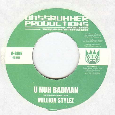 

7-дюймовая пластинка MILLION STYLEZ / EL CONDORSITO - U Nuh Badman / Esta Noche NONE Bassrunner Prod 2006 Неизвестный Регги, Ска и Даб Б/У