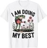 Funny Frog Gardening Humor T-Shirt - I’m Doing My Best!